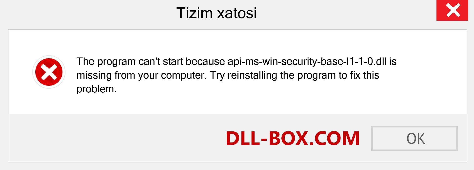 api-ms-win-security-base-l1-1-0.dll fayli yo'qolganmi?. Windows 7, 8, 10 uchun yuklab olish - Windowsda api-ms-win-security-base-l1-1-0 dll etishmayotgan xatoni tuzating, rasmlar, rasmlar